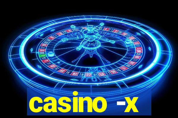 casino -x