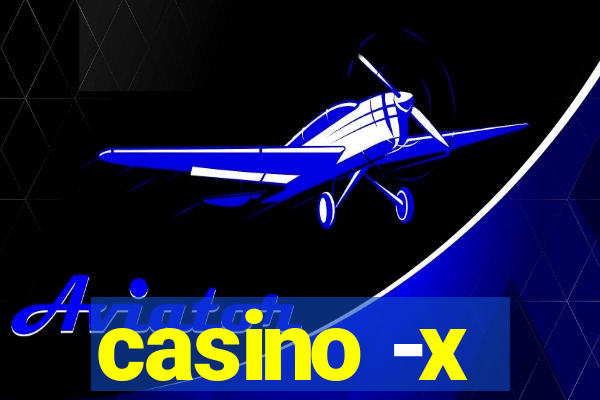 casino -x