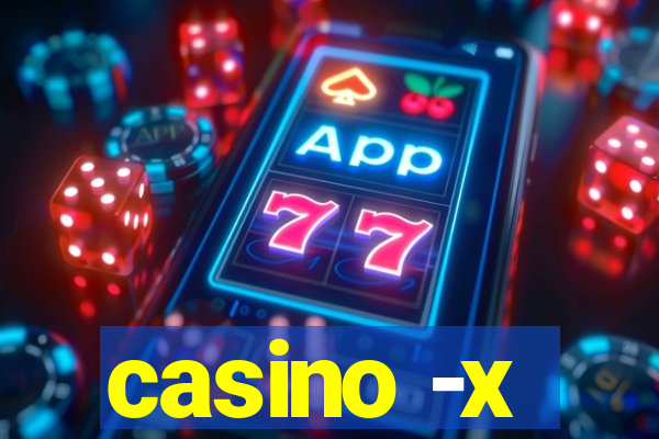 casino -x