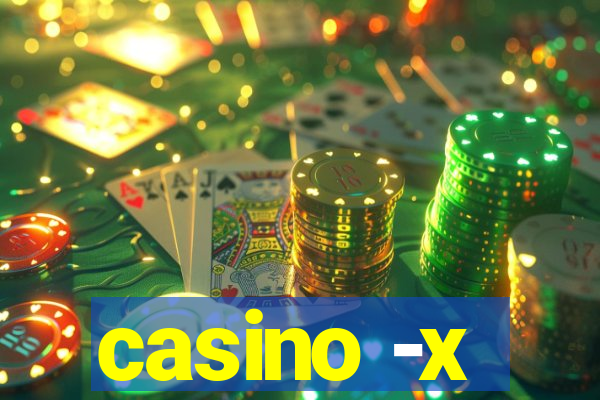 casino -x