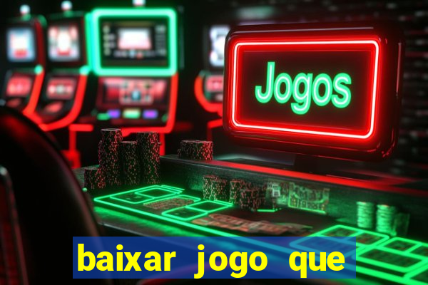 baixar jogo que paga dinheiro