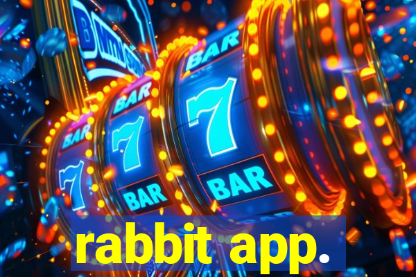 rabbit app.