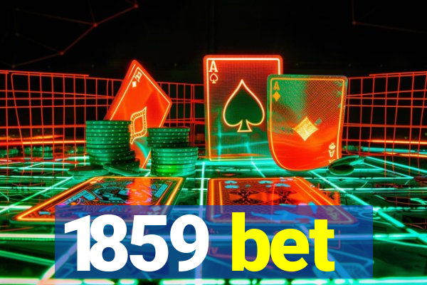 1859 bet