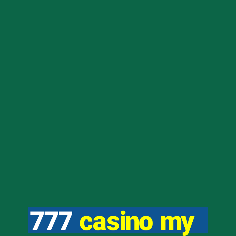 777 casino my