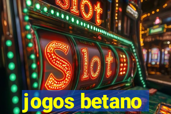 jogos betano