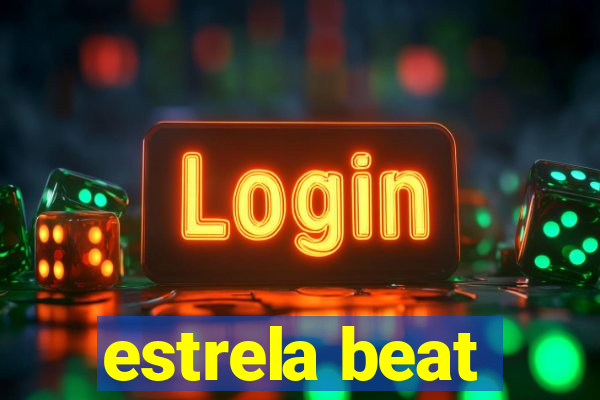 estrela beat