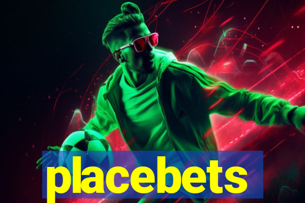 placebets