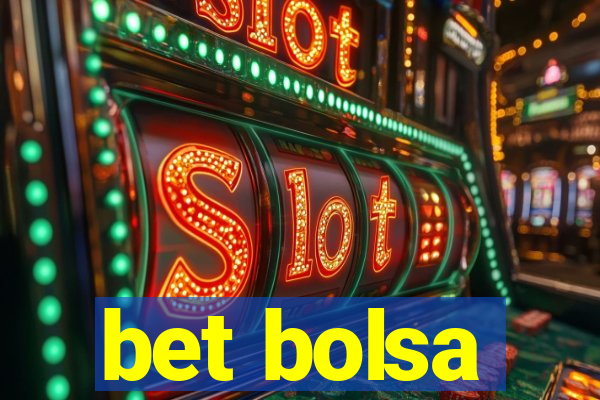 bet bolsa