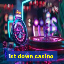 1st down casino