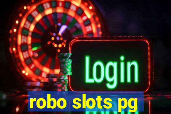 robo slots pg