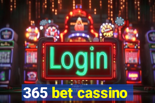 365 bet cassino