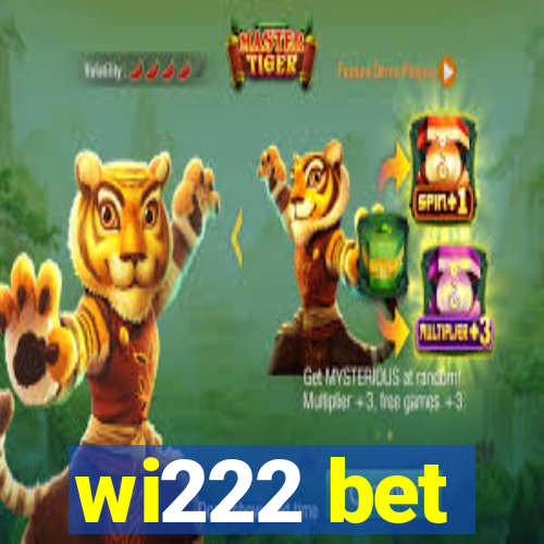 wi222 bet