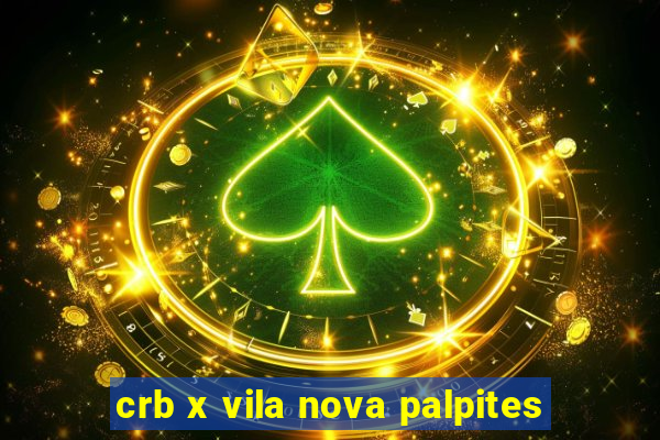 crb x vila nova palpites