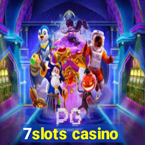 7slots casino