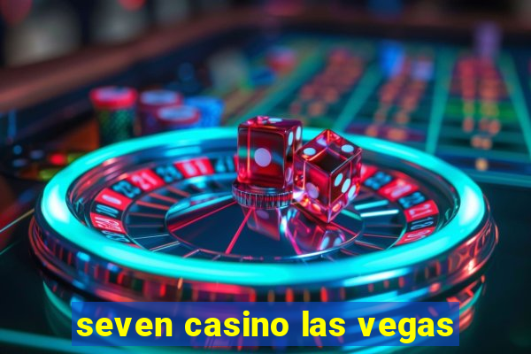 seven casino las vegas