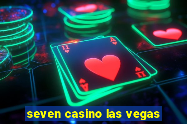 seven casino las vegas