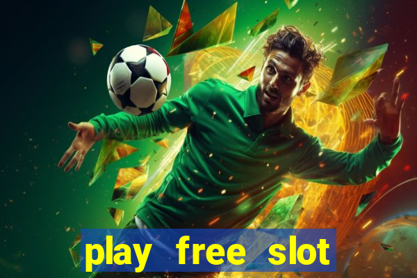 play free slot games no download