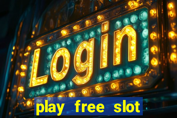 play free slot games no download