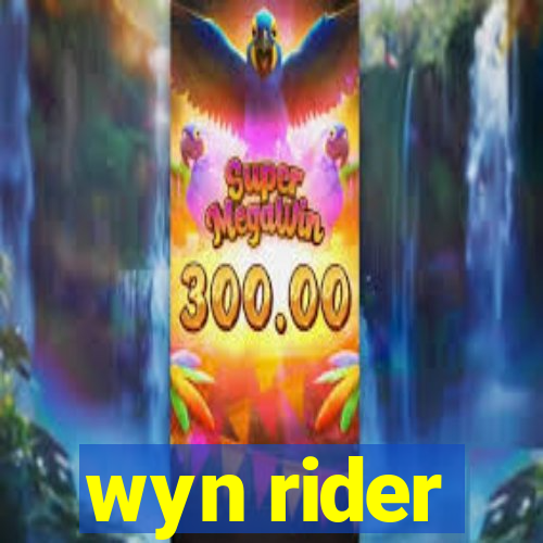 wyn rider