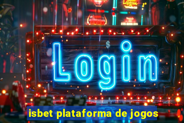 isbet plataforma de jogos