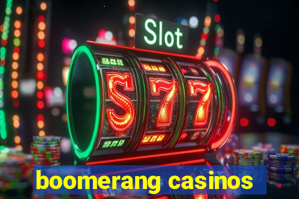 boomerang casinos