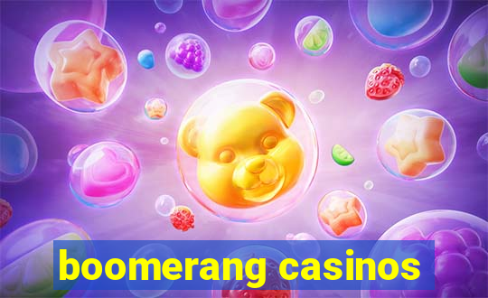 boomerang casinos