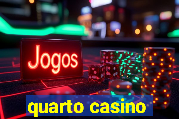 quarto casino