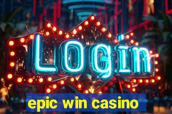 epic win casino