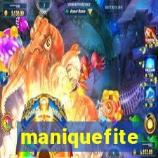 maniquefite