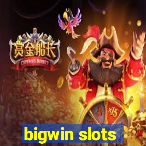 bigwin slots