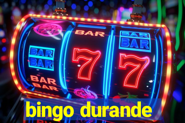 bingo durande