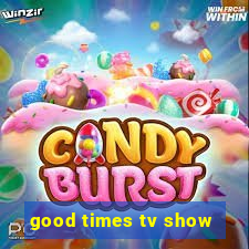 good times tv show