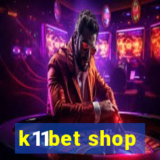 k11bet shop