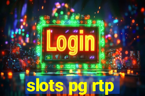 slots pg rtp