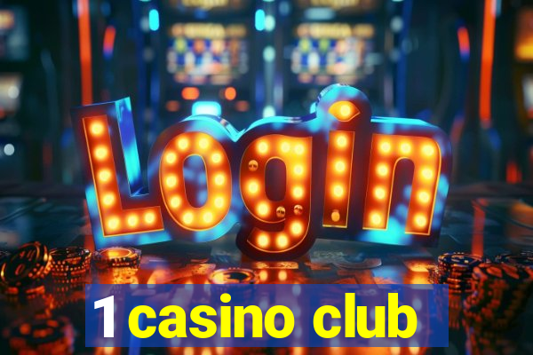 1 casino club