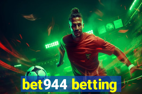 bet944 betting