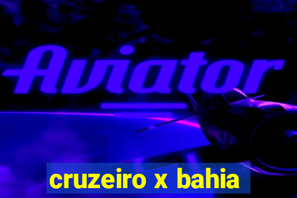 cruzeiro x bahia