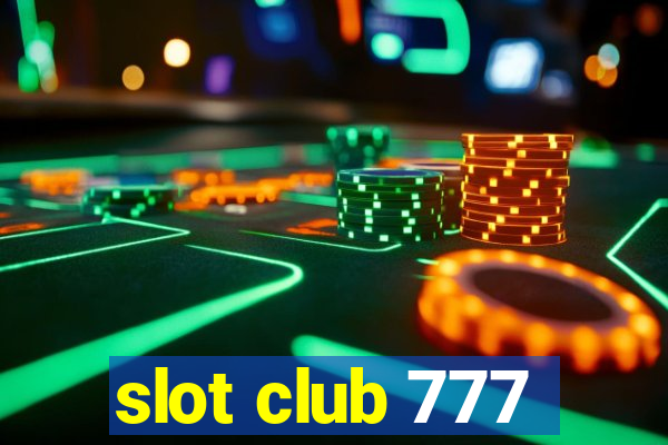 slot club 777