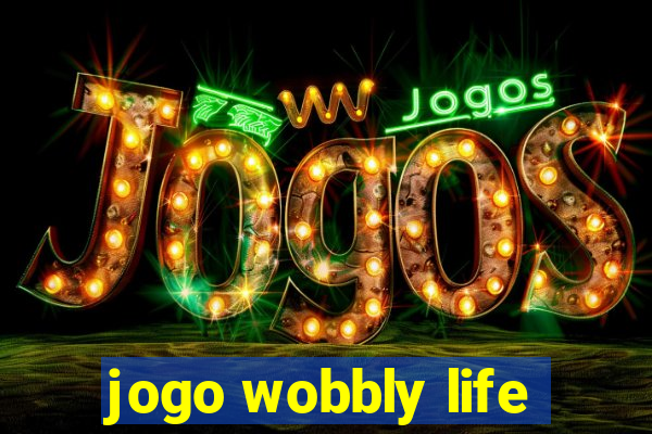 jogo wobbly life