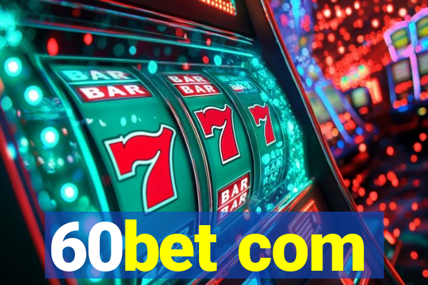 60bet com