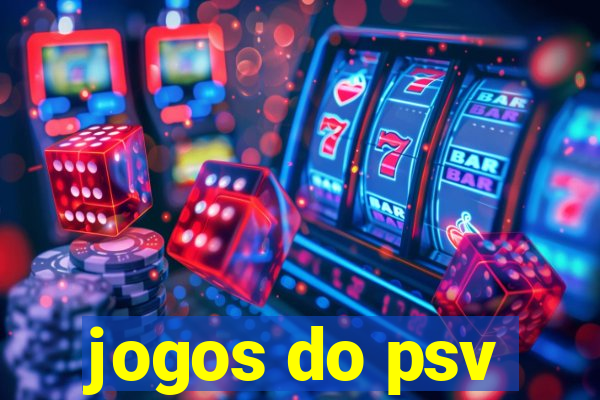 jogos do psv