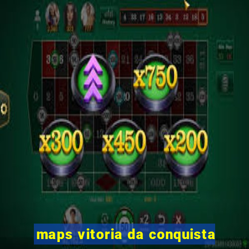 maps vitoria da conquista