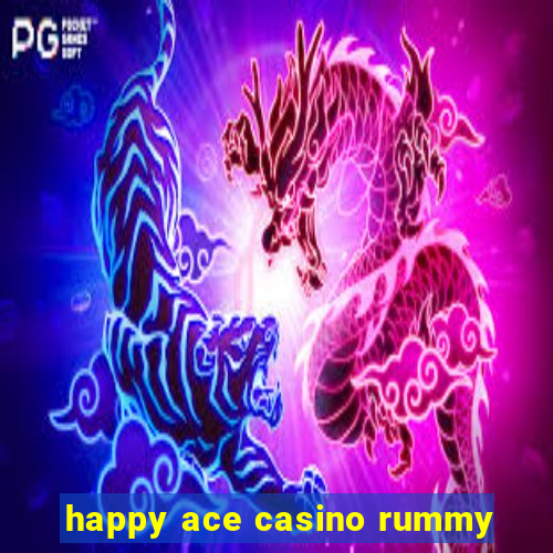 happy ace casino rummy