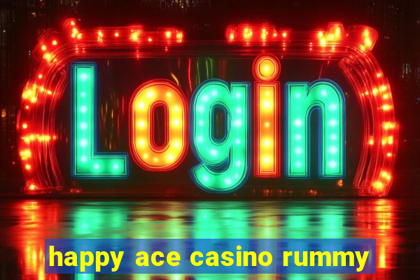 happy ace casino rummy