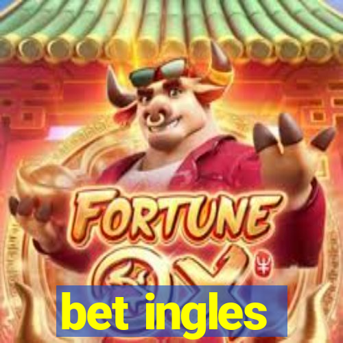 bet ingles