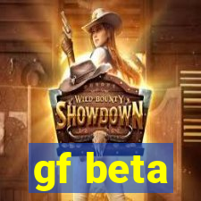 gf beta