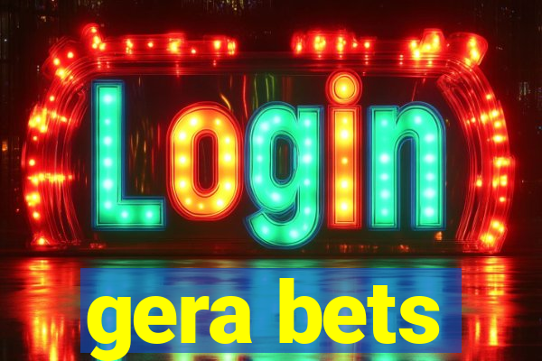 gera bets