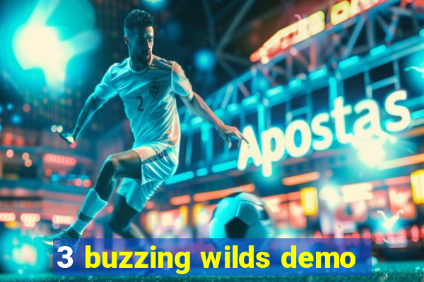 3 buzzing wilds demo