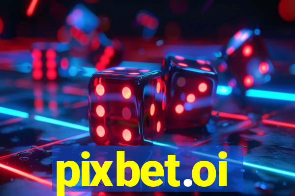 pixbet.oi