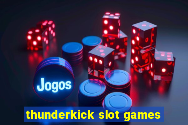 thunderkick slot games